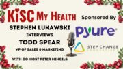Peter Mingils Todd Spear Stephen Lukawski KISC My Health